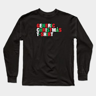 Have a perfectly acceptable Christmas Long Sleeve T-Shirt